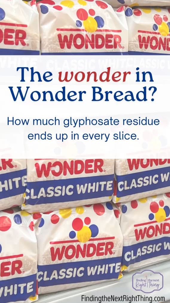 Stack of Wonder Bread loaves with overlay text reading “The wonder in Wonder Bread? How much glyphosate residue ends up in every slice.” Highlights concerns about glyphosate and gluten in relation to autoimmune disorders.